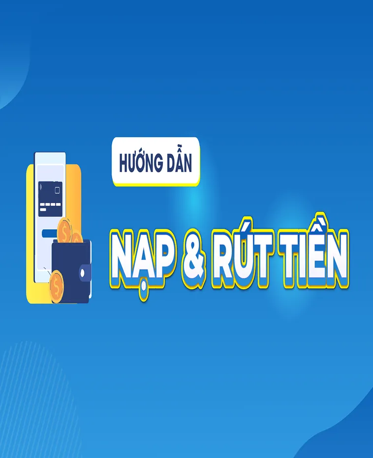 Nạp Tiền 7CLUB: Hướng Dẫn Chi Tiết Để Nhận Ưu Đãi